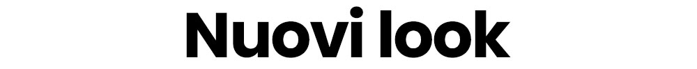Black bold sans-serif text reading 'Nuovi look' centred on a white background