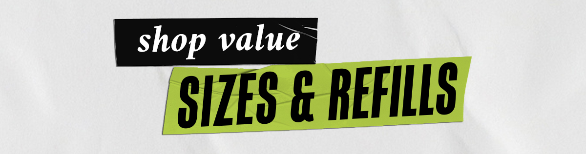 SIZE & REFILLS