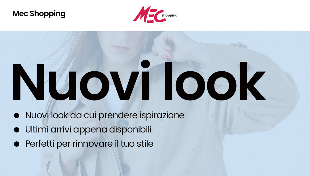 Promotional banner showing a woman in a light coat with MEC Shopping logo and Italian headline 'Nuovi look' advertising new arrivals and style inspiration
