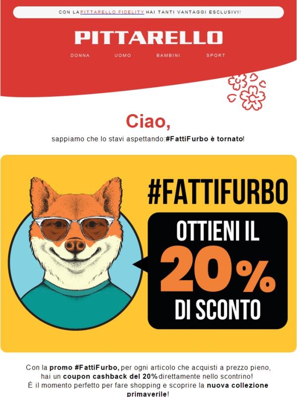 Torna #FattiFurbo 🚀 Ottieni il 20% di sconto!