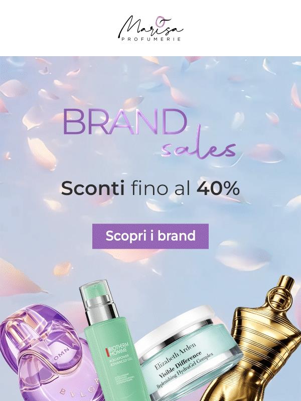Brand Sales 😍 40% su una selezione di marchi