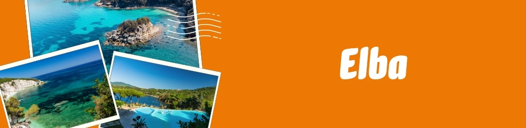 Collage of Elba island coastal photos showing turquoise Mediterranean bays, rocky coves and pools beside orange background with 'Elba' text