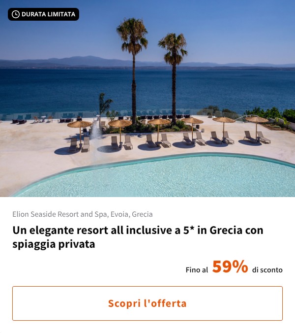 Un elegante resort all inclusive a 5* in Grecia con spiaggia privata