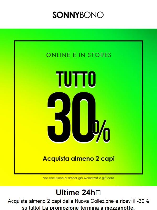 -30% su tutto! Hai tempo fino a mezzanotte⏰