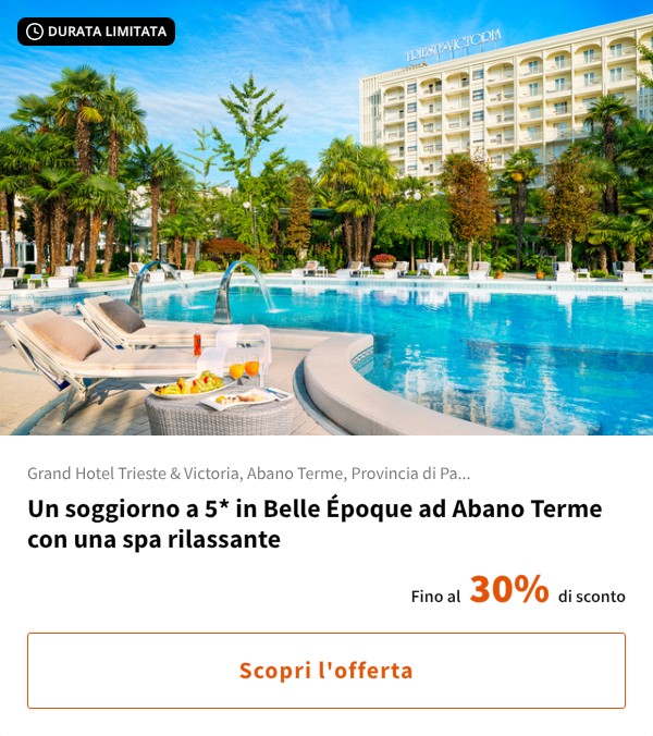 Un soggiorno a 5* in Belle Époque ad Abano Terme con una spa rilassante