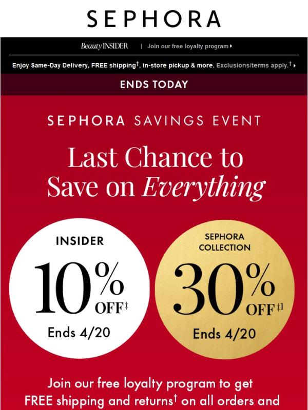 The Sephora Savings Event ends TODAY, Sephora Shopper 📣