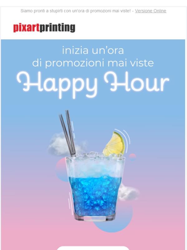 Lanciati in un mondo di offerte imperdibili! La Happy Hour è iniziata!