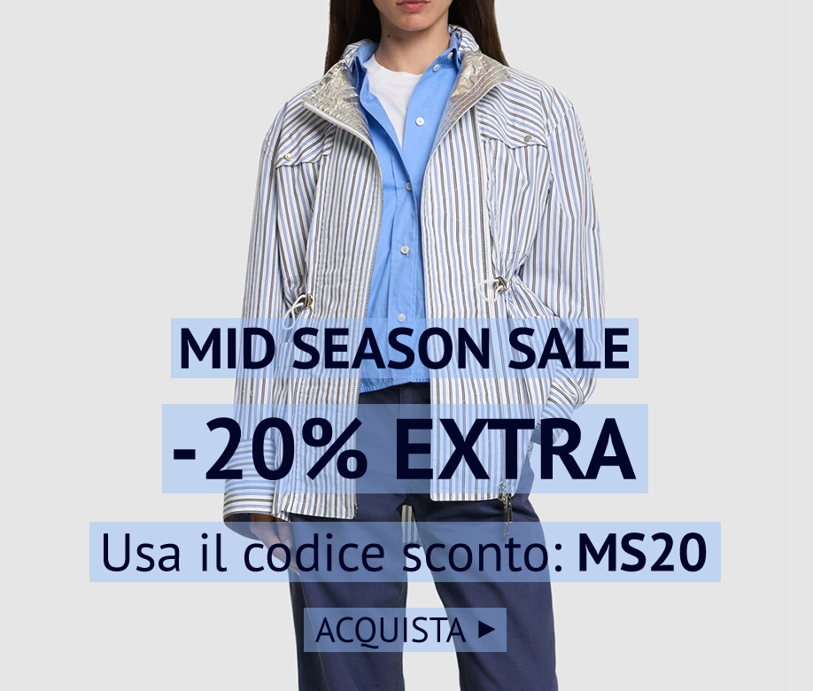 MID SEASON SALE: -20% EXTRA CON IL CODICE MS20 >>