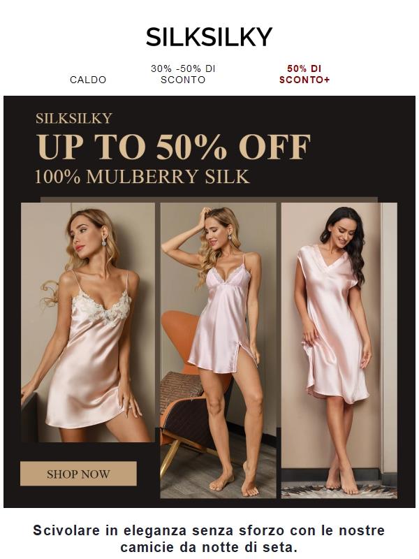 The Silk You Love, ora con sconti fino al 50%