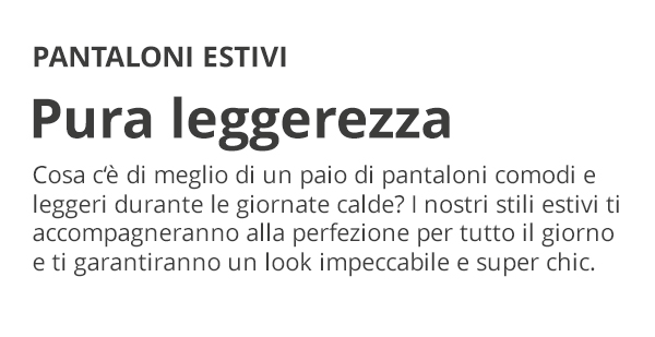 Pantaloni estivi: Pura leggerezza