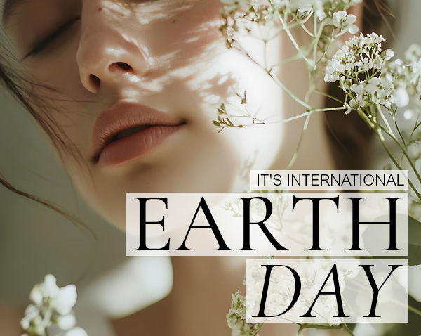 IT'S INTERNATIONAL EARTH DAY
