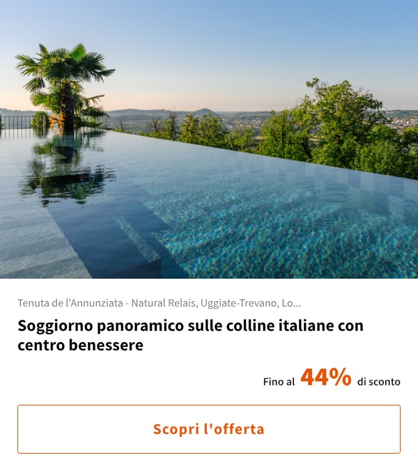 Soggiorno panoramico sulle colline italiane con centro benessere