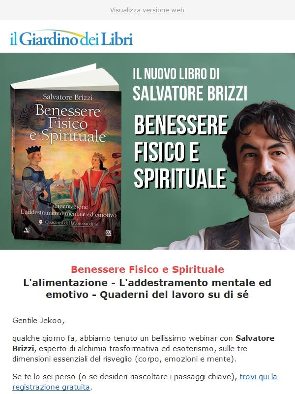 Novità di Salvatore Brizzi: Benessere Fisico e Spirituale (+ Webinar gratuito)