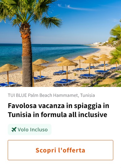 Favolosa vacanza in spiaggia in Tunisia in formula all inclusive