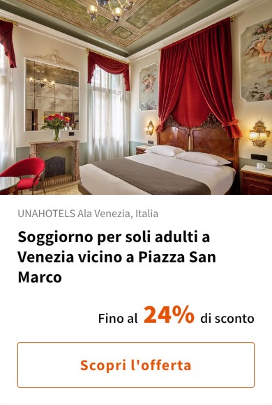 Soggiorno per soli adulti a Venezia vicino a Piazza San Marco