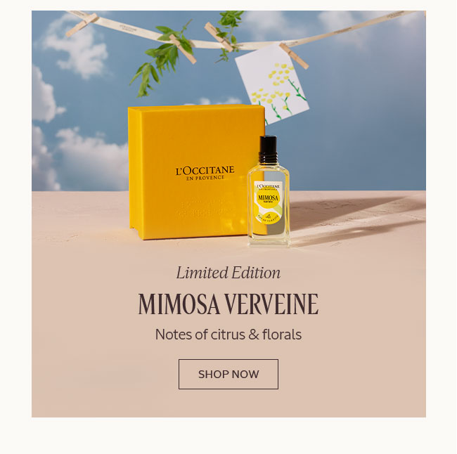 LIMITED EDITION | MIMOSA VERVEINE | NOTES OF CITRUS & FLORALS | SHOP NOW