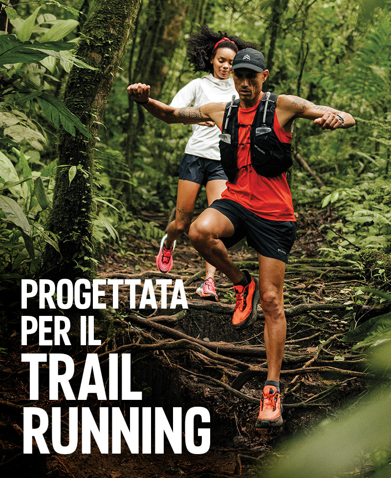 PROGETTATA PER IL TRAIL RUNNING