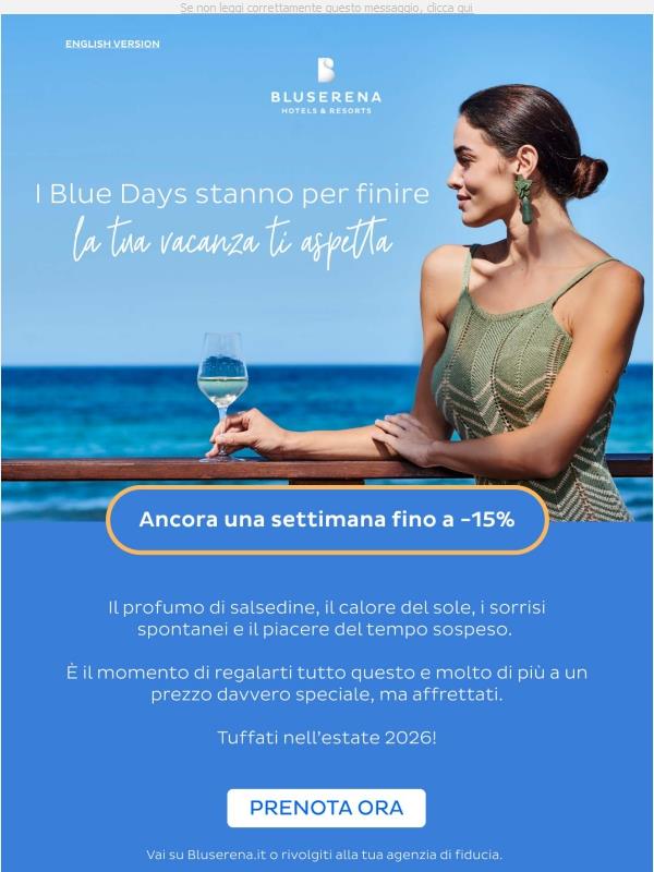 I Blue Days stanno per finire