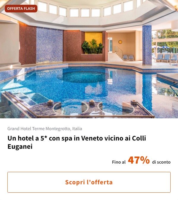 Un hotel a 5* con spa in Veneto vicino ai Colli Euganei