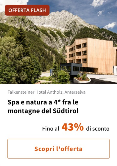 Spa e natura a 4* fra le montagne del Südtirol