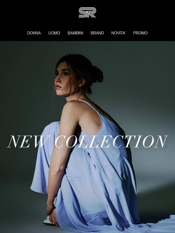 La nuova collezione ti aspetta