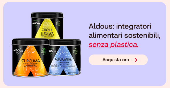 Tre integratori Aldous su sfondo lilla: olio di enotera, curcuma e glucosamina. Testo: &ldquo;Aldous: integratori alimentari sostenibili, senza plastica&rdquo;, con &ldquo;senza plastica&rdquo; evidenziato in rosso corsivo e sottolineato. Pulsante: &ldquo;Acquista ora&rdquo;.