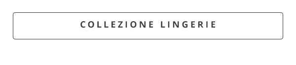Collezione lingerie