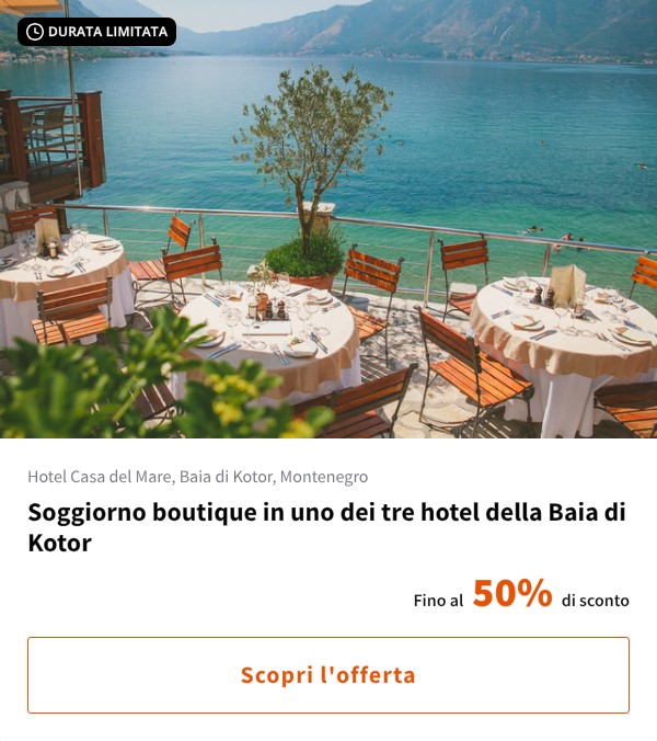 Soggiorno boutique in uno dei tre hotel della Baia di Kotor
