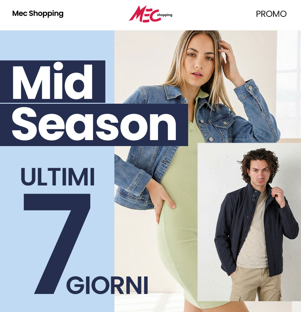 MEC Shopping mid-season promo: woman in denim jacket and green dress, man in navy jacket — 'last 7 days'