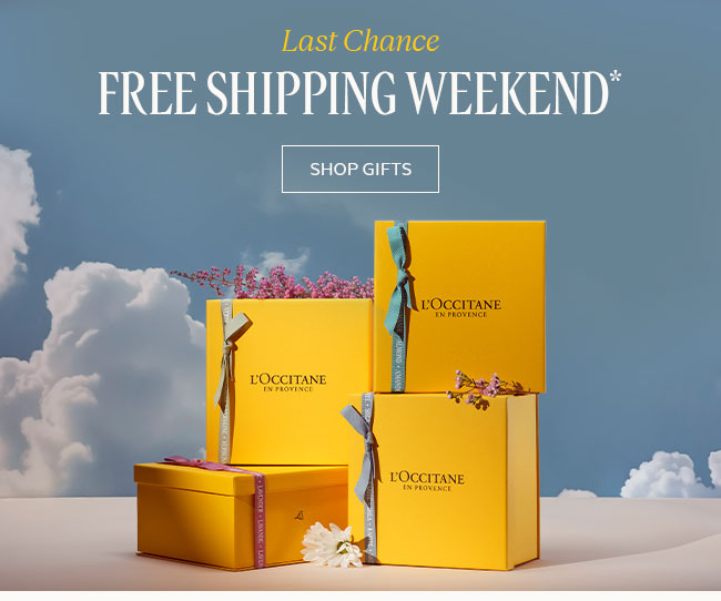 LAST CHANCE | FREE SHIPPING WEEKEND* | SHOP NOW