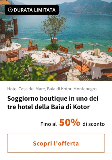 Soggiorno boutique in uno dei tre hotel della Baia di Kotor