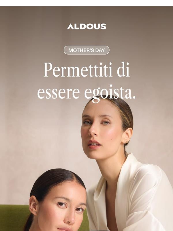 Concediti di essere egoista con il 20% di sconto su tutto | Mother's Day