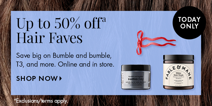 Up to 50% off Hair Faves