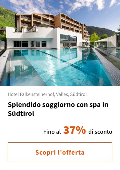 Splendido soggiorno con spa in Südtirol