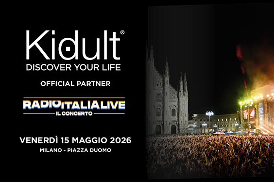 Kidult è Official Partner di Radio Italia Live - Il Concerto