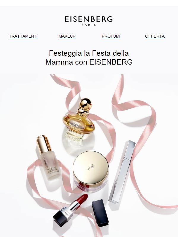 Festeggia la Festa della Mamma con EISENBERG