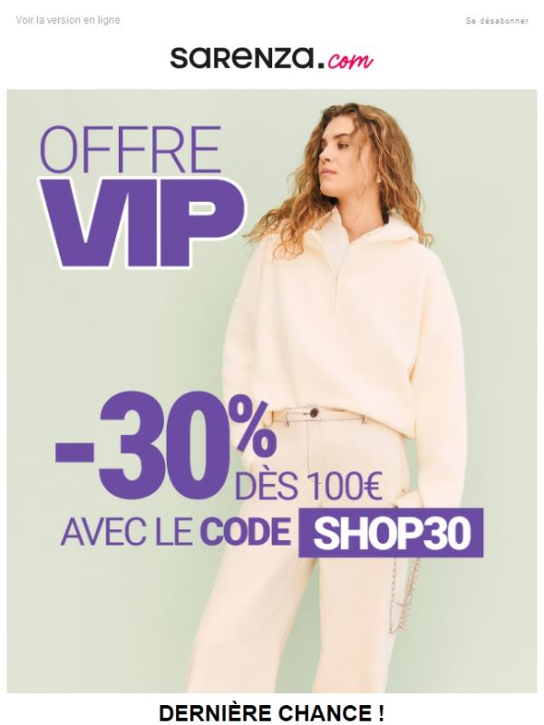 DERNIER JOUR -30% dès 100€, l'offre VIP s'arrête ce soir !