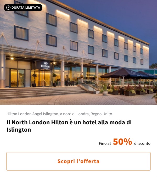 Il North London Hilton è un hotel alla moda di Islington
