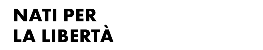 Nati per la libertà