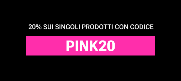 20% sui singoli prodotti con codice PINK20