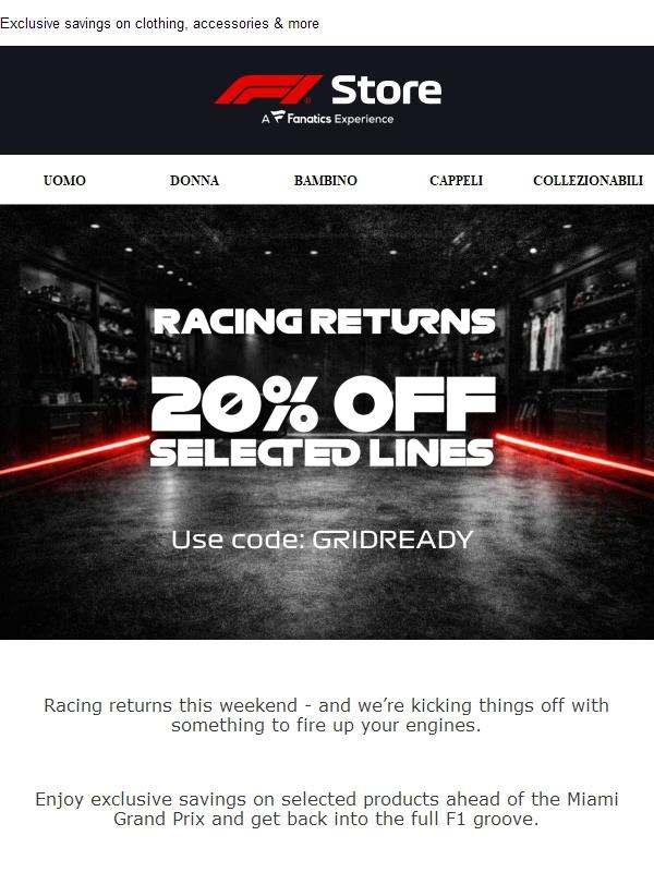 Racing is back! Enjoy 20% Off