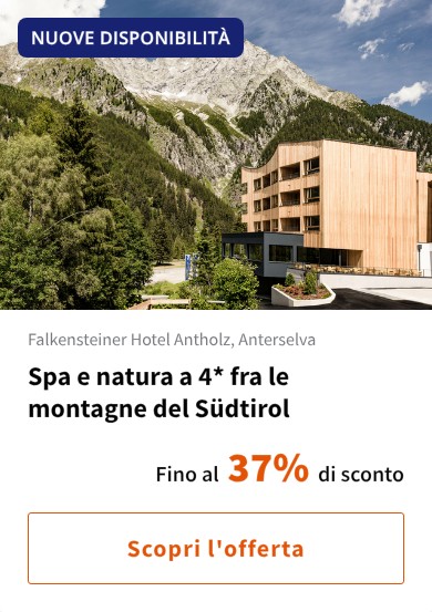 Spa e natura a 4* fra le montagne del Südtirol