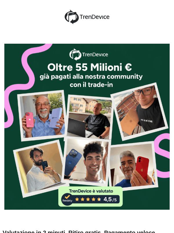 Oltre 55 Milioni € pagati alla nostra community: vendi il tuo usato oggi 💸