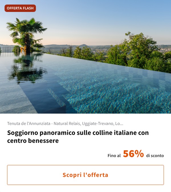 Soggiorno panoramico sulle colline italiane con centro benessere