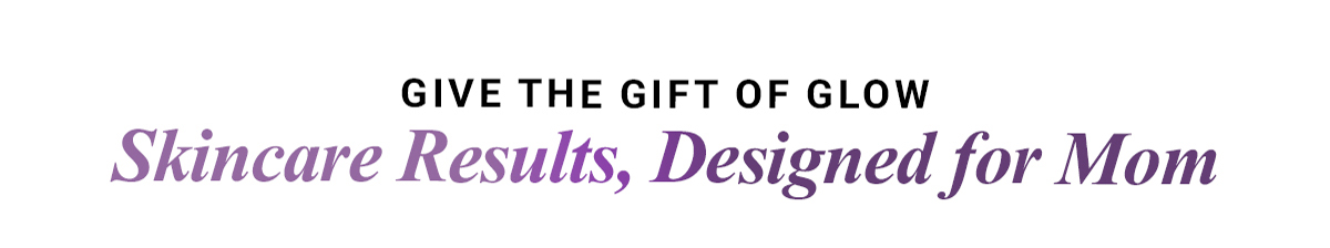 Give The Gift Of Glow