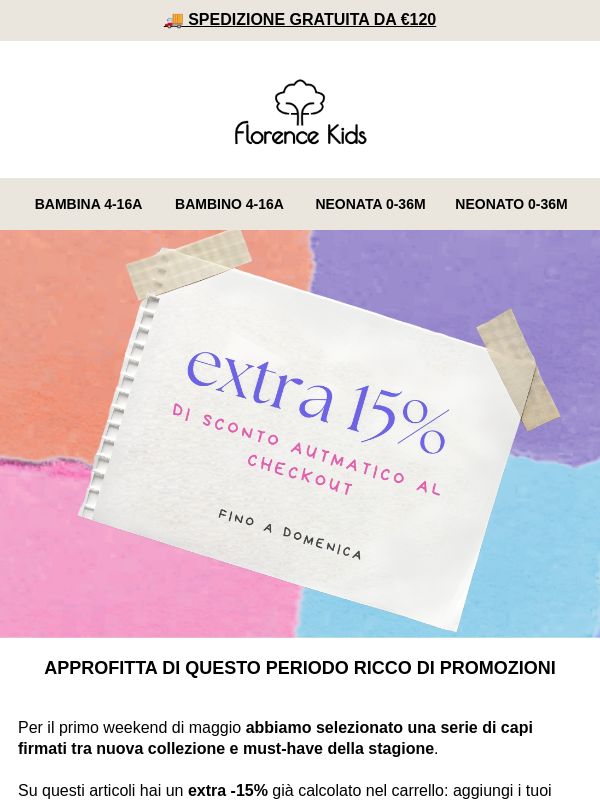 ✨ EXTRA -15% SU UNA SELEZIONE DI PRODOTTI FLORENCE KIDS