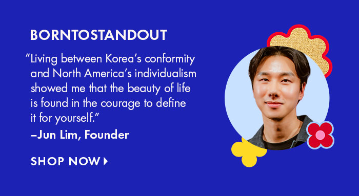 BORNTOSTANDOUT