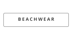 BEACHWEAR