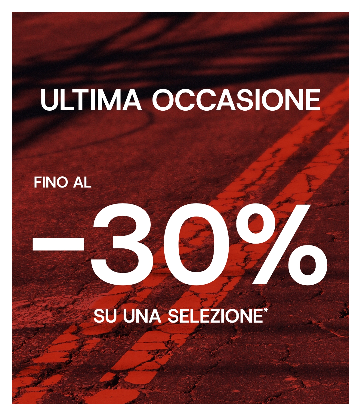PROMO DI MEZZA STAGIONE FINO AL -30%*