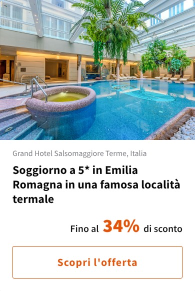 Soggiorno a 5* in Emilia Romagna in una famosa località termale
